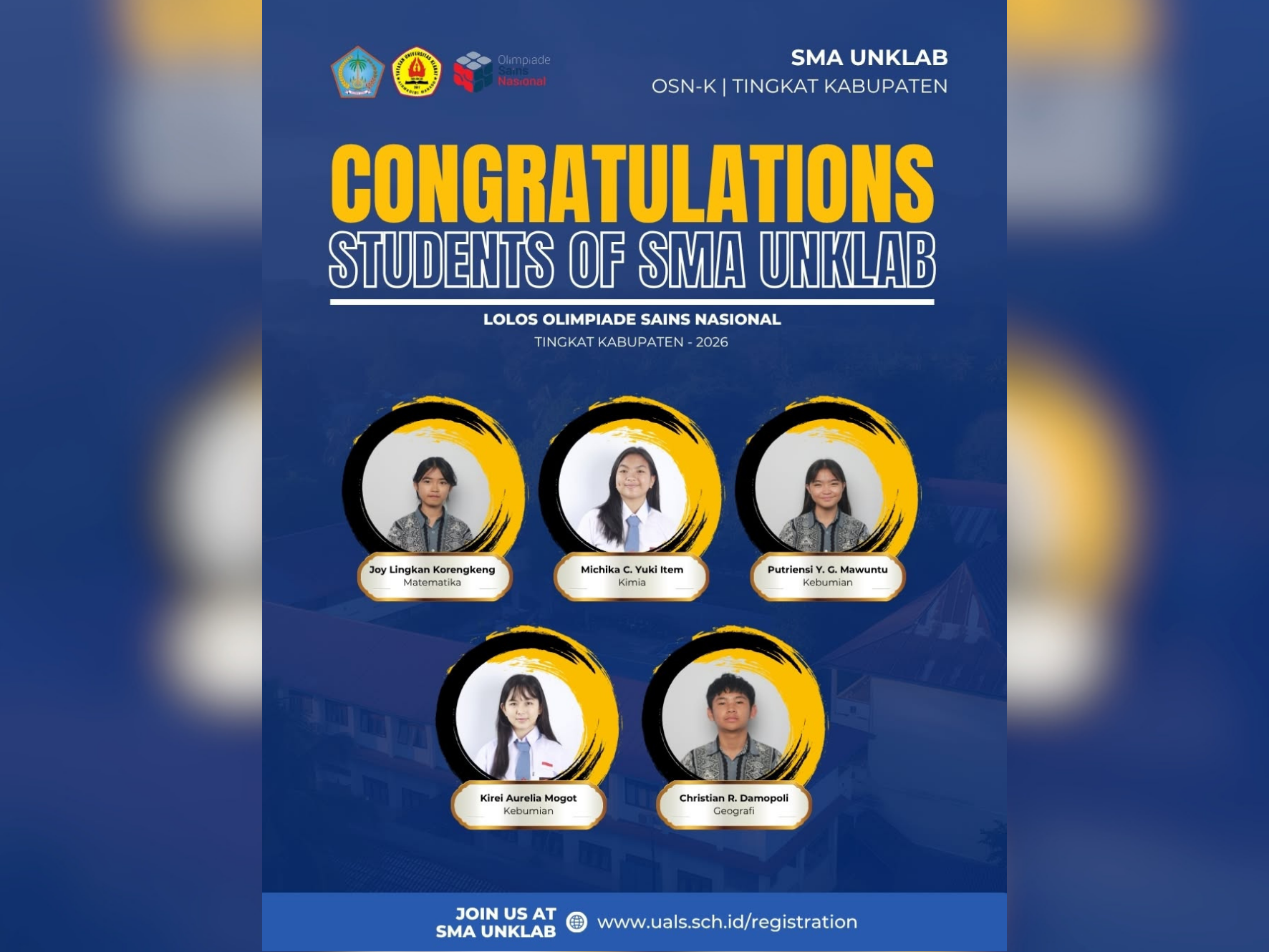 Lima siswa SMA UNKLAB yang lolos Olimpiade Sains Nasional (OSN) tingkat kabupaten/kota dan melaju ke tingkat provinsi.